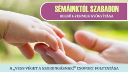 Sémáinktól szabadon - Belső gyermek gyógyítása 2025. január 17-től